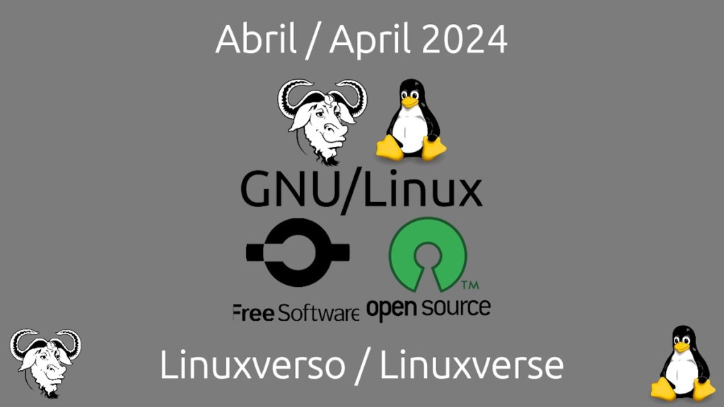 Abril 2024: Lo bueno, malo e interesante del&nbsp;Linuxverso