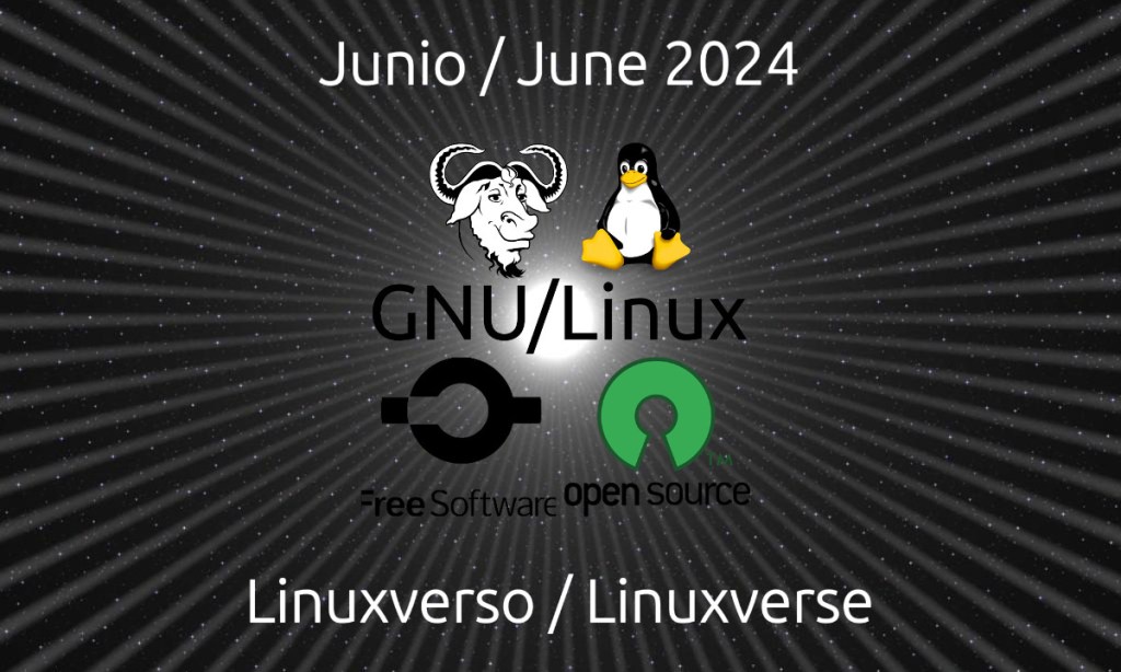 Junio 2024: Lo bueno, malo e interesante del&nbsp;Linuxverso