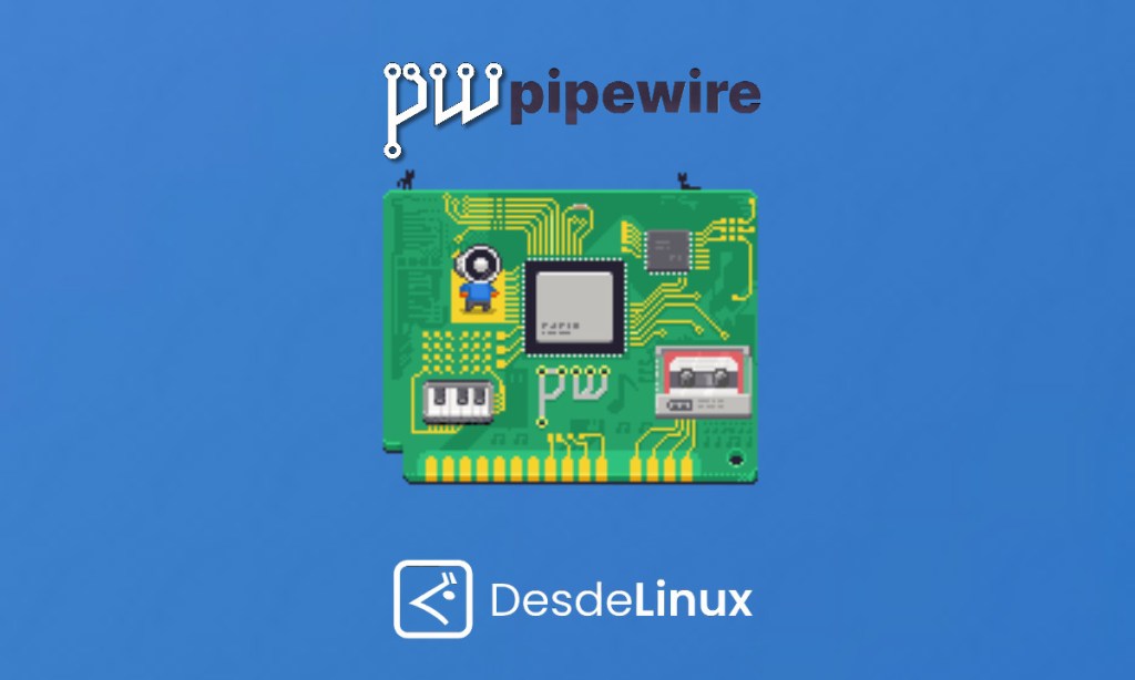 PipeWire 1.2.4: ¿Qué es PipeWire y que novedades hay en este reciente&nbsp;lanzamiento?